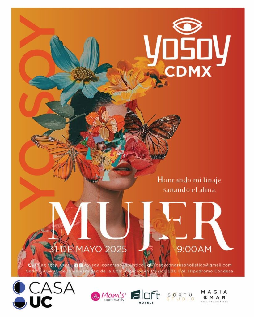 🌺 Congreso YO SOY Mujer CDMX 2025: Un viaje hacia tu sanación y energía femenina